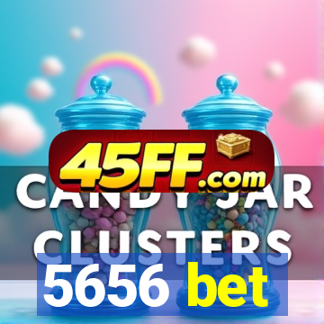 5656 bet